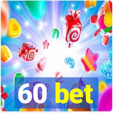 60 bet